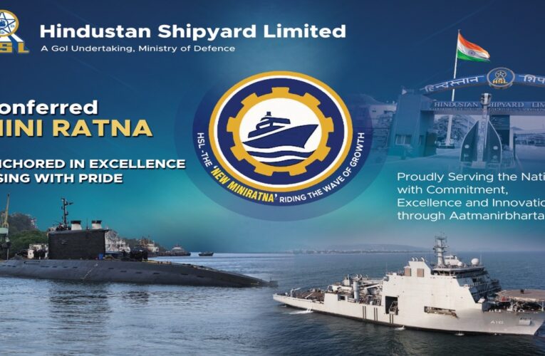 Hindustan Shipyard Limited achieves Mini Ratna status